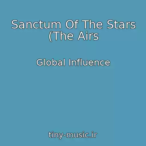 کاور آهنگ Sanctum Of The Stars (The Airs از Global Influence