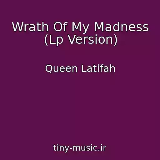 کاور آهنگ Wrath Of My Madness (Lp Version) از Queen Latifah