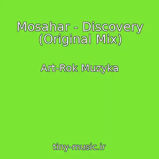 کاور آهنگ Mosahar - Discovery (Original Mix) از Art-Rok Muzyka