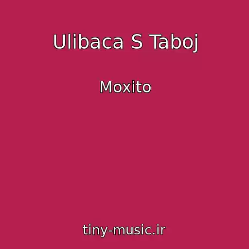 کاور آهنگ Ulibaca S Taboj از Moxito