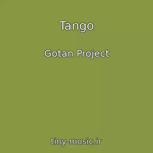 کاور آهنگ Tango از Gotan Project