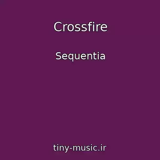 کاور آهنگ Crossfire از Sequentia
