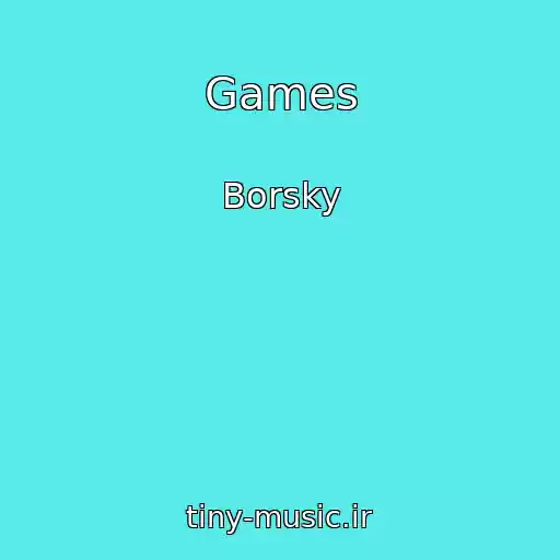 کاور آهنگ Games از Borsky