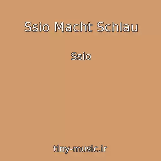 کاور آهنگ Ssio Macht Schlau از Ssio