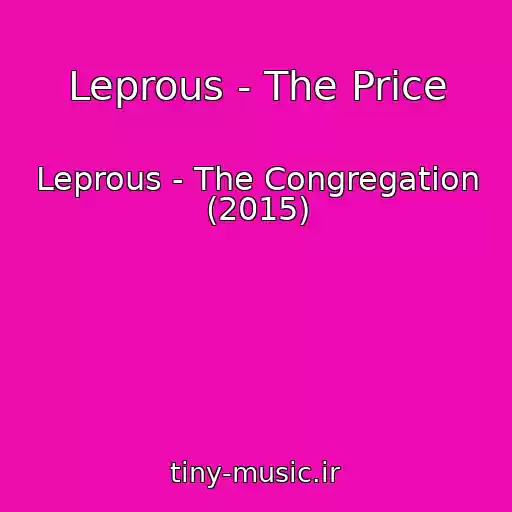کاور آهنگ Leprous - The Price از Leprous - The Congregation (2015)