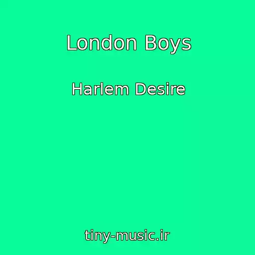 کاور آهنگ London Boys از Harlem Desire