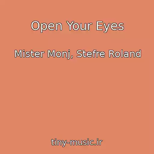 کاور آهنگ Open Your Eyes از Mister Monj, Stefre Roland