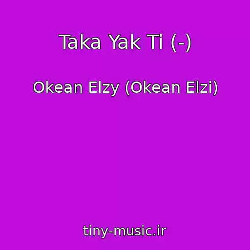 کاور آهنگ Taka Yak Ti (-) از Okean Elzy (Okean Elzi)