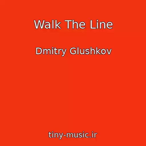 کاور آهنگ Walk The Line از Dmitry Glushkov