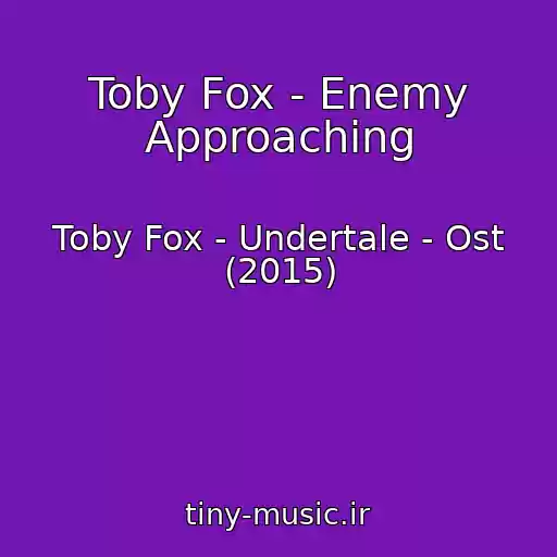 کاور آهنگ Toby Fox - Enemy Approaching از Toby Fox - Undertale - Ost (2015)