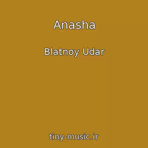 کاور آهنگ Anasha از Blatnoy Udar