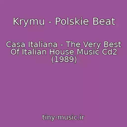 کاور آهنگ Krymu - Polskie Beat از Casa Italiana - The Very Best Of Italian House Music Cd2 (1989)