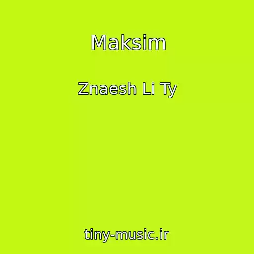 کاور آهنگ Maksim از Znaesh Li Ty