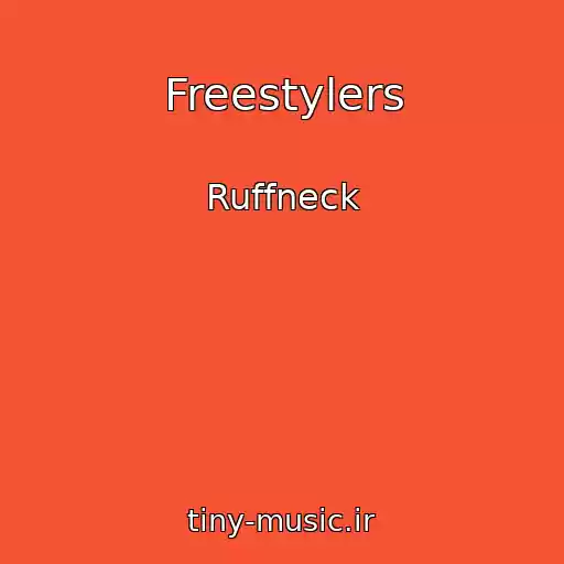 کاور آهنگ Freestylers از Ruffneck