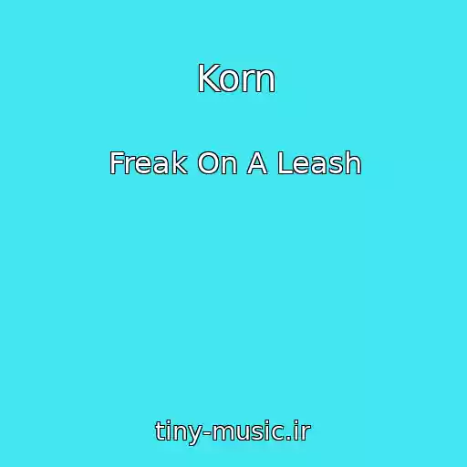 کاور آهنگ Korn از Freak On A Leash