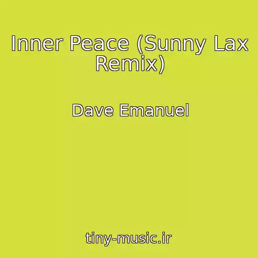 کاور آهنگ Inner Peace (Sunny Lax Remix) از Dave Emanuel