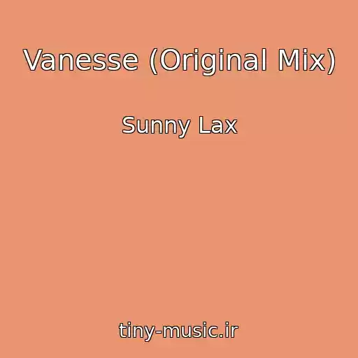 کاور آهنگ Vanesse (Original Mix) از Sunny Lax