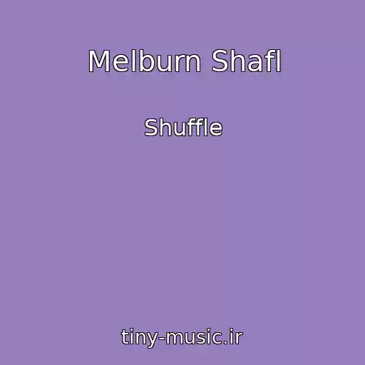 کاور آهنگ Melburn Shafl از Shuffle