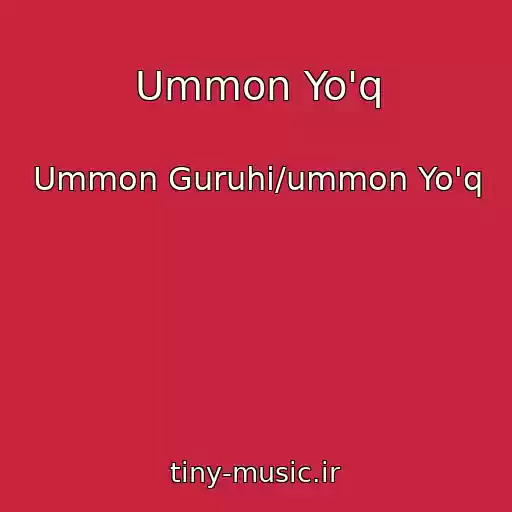 کاور آهنگ Ummon Yo'q از Ummon Guruhi/ummon Yo'q