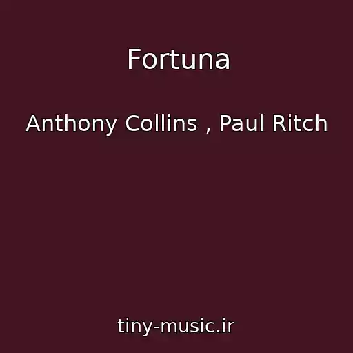 کاور آهنگ Fortuna از Anthony Collins , Paul Ritch