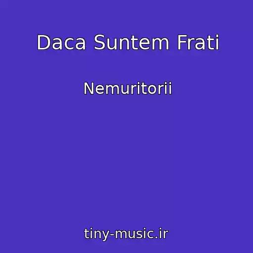 کاور آهنگ Daca Suntem Frati از Nemuritorii