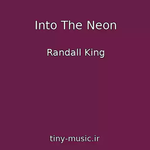 کاور آهنگ Into The Neon از Randall King