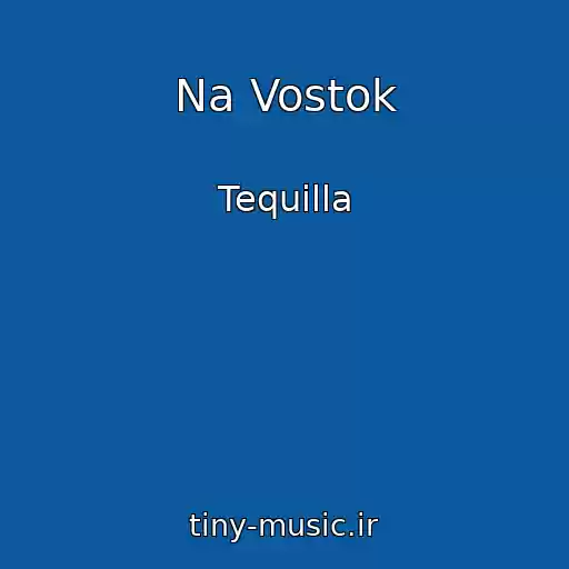 کاور آهنگ Na Vostok از Tequilla