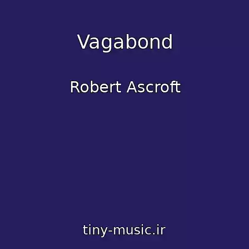 کاور آهنگ Vagabond از Robert Ascroft