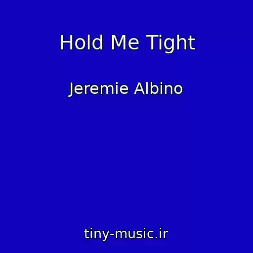 کاور آهنگ Hold Me Tight از Jeremie Albino