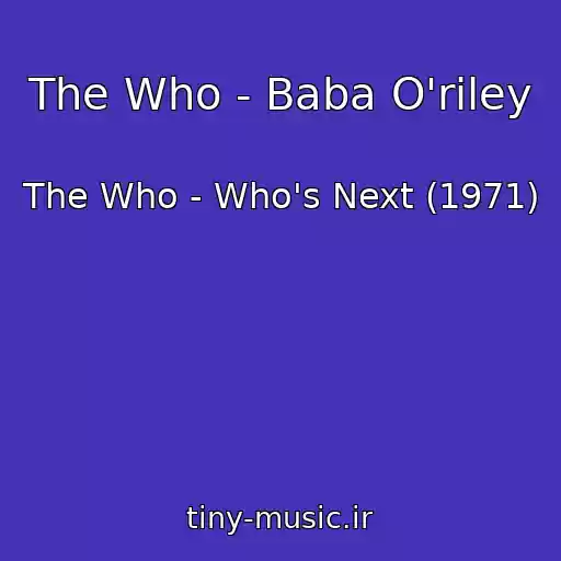 کاور آهنگ The Who - Baba O'riley از The Who - Who's Next (1971)