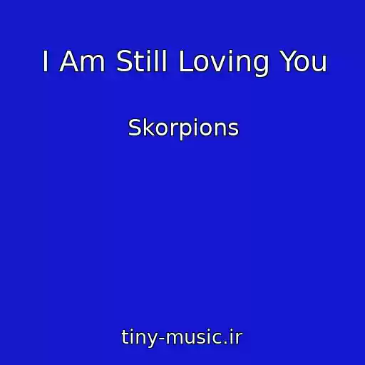 کاور آهنگ I Am Still Loving You از Skorpions