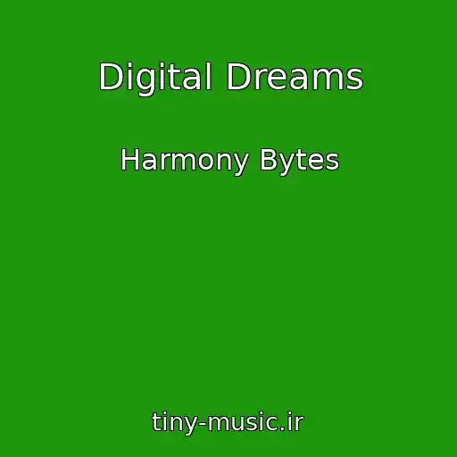 کاور آهنگ Digital Dreams از Harmony Bytes