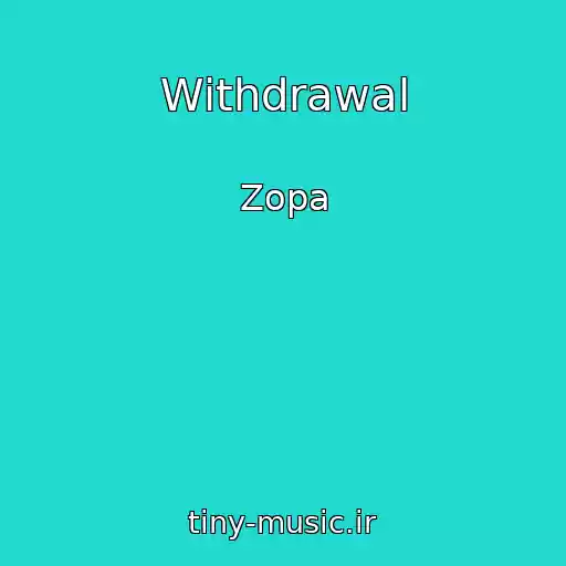 کاور آهنگ Withdrawal از Zopa