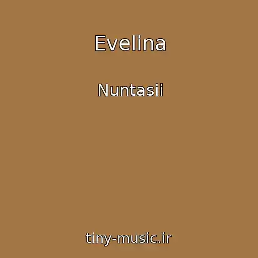 کاور آهنگ Evelina از Nuntasii
