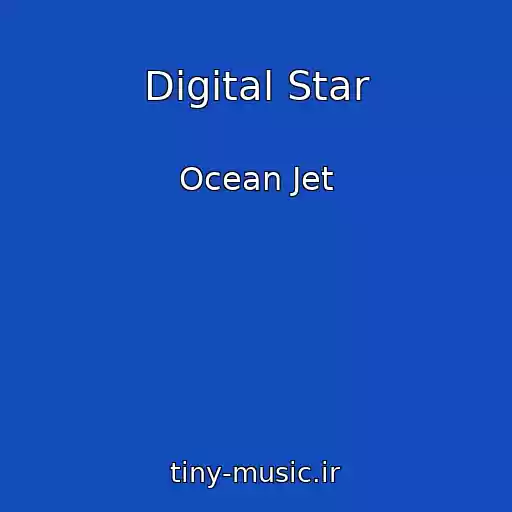 کاور آهنگ Digital Star از Ocean Jet