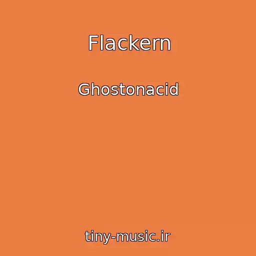 کاور آهنگ Flackern از Ghostonacid