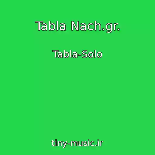 کاور آهنگ Tabla Nach.gr. از Tabla-Solo