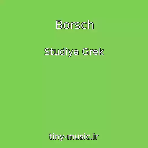 کاور آهنگ Borsch از Studiya Grek