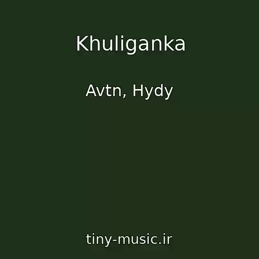 کاور آهنگ Khuliganka از Avtn, Hydy
