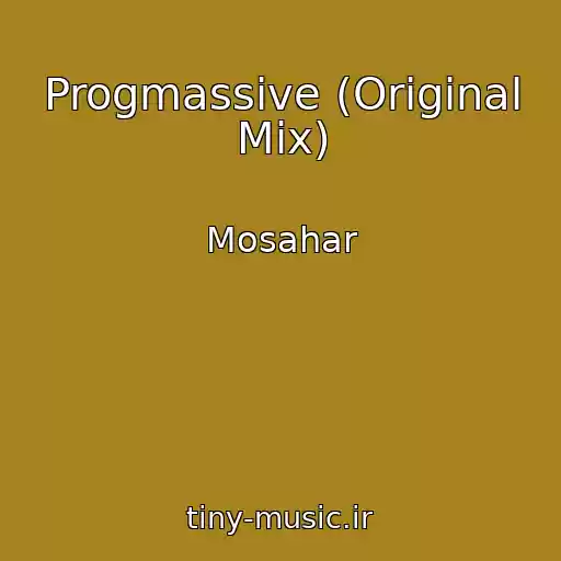 کاور آهنگ Progmassive (Original Mix) از Mosahar