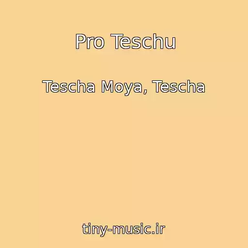 کاور آهنگ Pro Teschu از Tescha Moya, Tescha