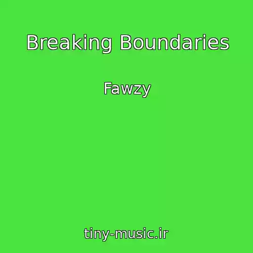 کاور آهنگ Breaking Boundaries از Fawzy