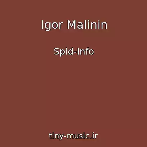 کاور آهنگ Igor Malinin از Spid-Info