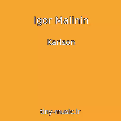 کاور آهنگ Igor Malinin از Karlson
