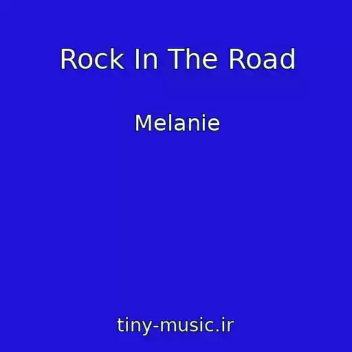 کاور آهنگ Rock In The Road از Melanie