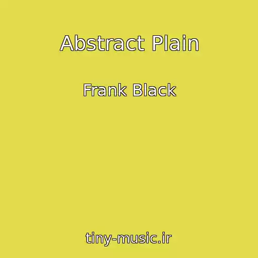 کاور آهنگ Abstract Plain از Frank Black
