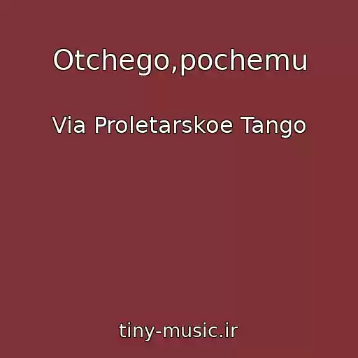 کاور آهنگ Otchego,pochemu از Via Proletarskoe Tango