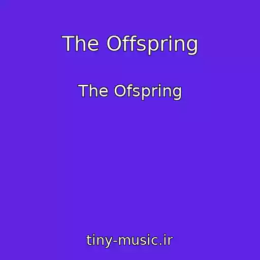 کاور آهنگ The Offspring از The Ofspring