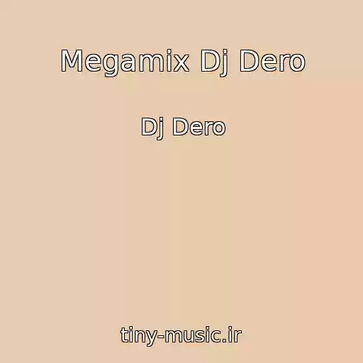 کاور آهنگ Megamix Dj Dero از Dj Dero