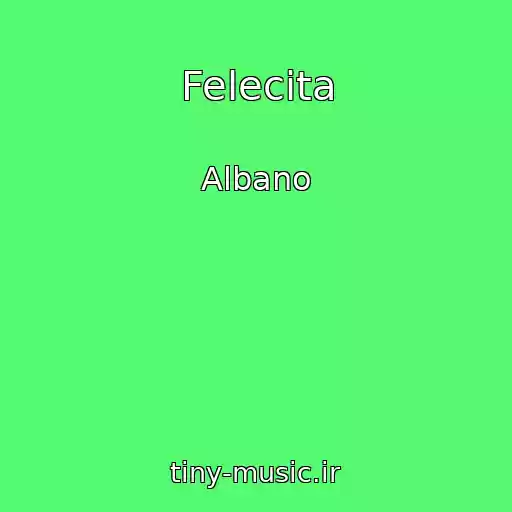 کاور آهنگ Felecita از Albano